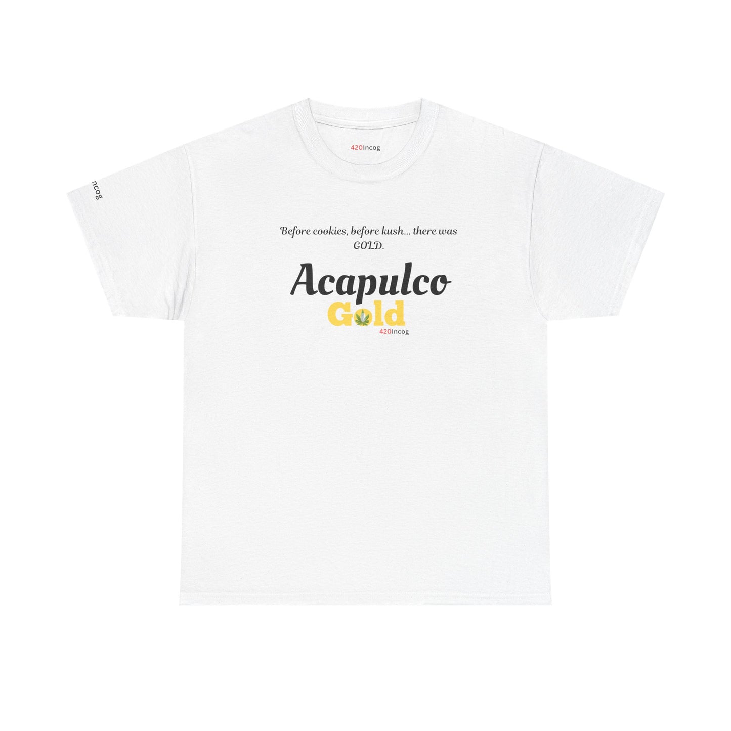 420Incog Funny Tee featuring the Acapulco Gold strain